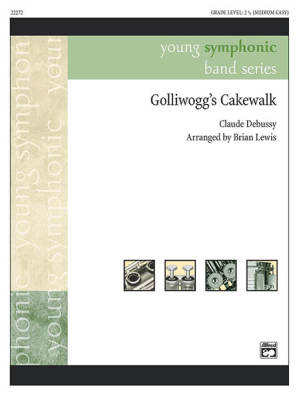 Alfred Publishing - Golliwoggs Cakewalk - Debussy/Lewis - Concert Band - Gr. 2.5