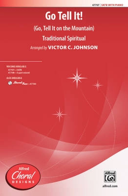 Go Tell It!  (Go, Tell It on the Mountain) - Spiritual/Johnson - SATB