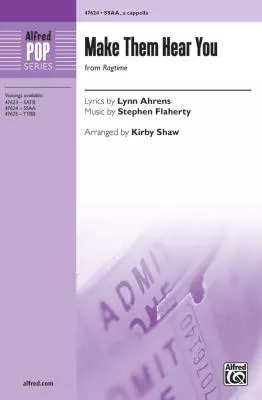 Make Them Hear You (from Ragtime) - Ahrens/Flaherty/Shaw - SSAA