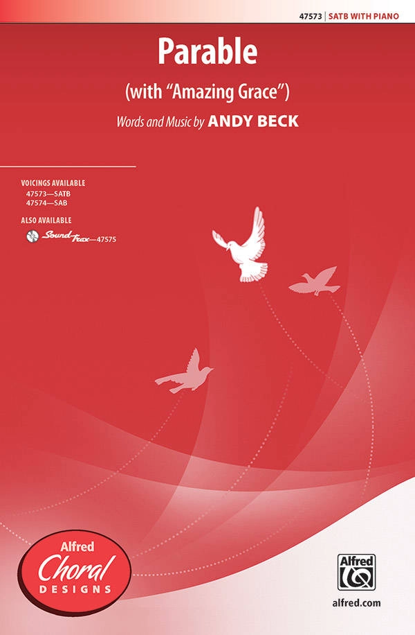 Parable  (with \'\'Amazing Grace\'\') - Beck - SATB