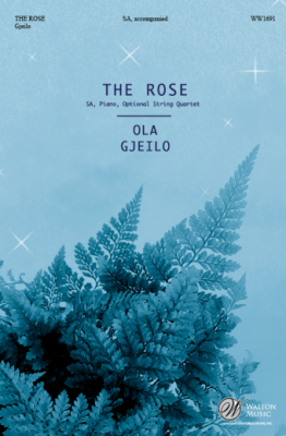 Walton - The Rose - Rossetti/Gjeilo - SA