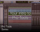 Secrets of the Pros - Pro Tools Series: Introduction