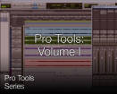 Secrets of the Pros - Pro Tools Series: Volume 1