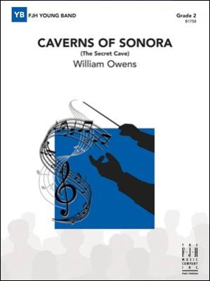 Caverns of Sonora (The Secret Cave) - Owens - Concert Band - Gr. 2