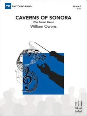 FJH Music Company - Caverns of Sonora (The Secret Cave) - Owens - Concert Band - Gr. 2