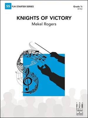 Knights of Victory - Rogers - Concert Band - Gr. 0.5
