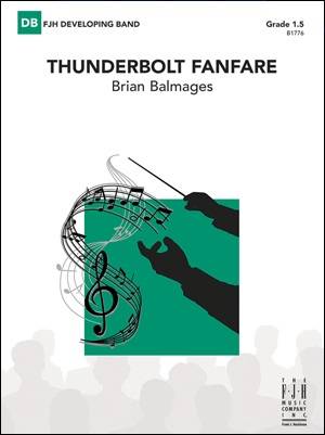 Thunderbolt Fanfare - Balmages - Concert Band - Gr. 1.5