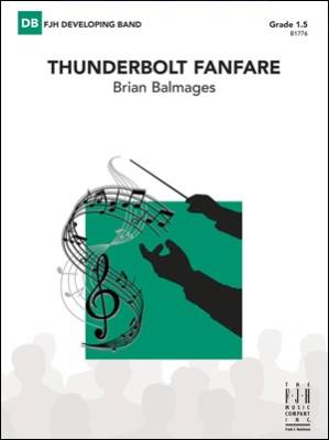 FJH Music Company - Thunderbolt Fanfare - Balmages - Concert Band - Gr. 1.5
