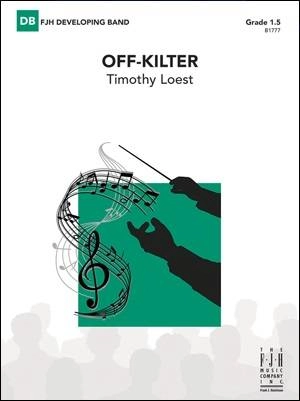 Off-Kilter - Loest - Concert Band - Gr. 1.5