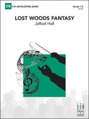 Lost Woods Fantasy - Hall - Concert Band - Gr. 1.5