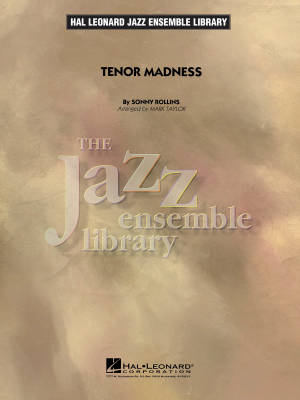 Hal Leonard - Tenor Madness - Rollins/Taylor - Jazz Ensemble - Gr. 4
