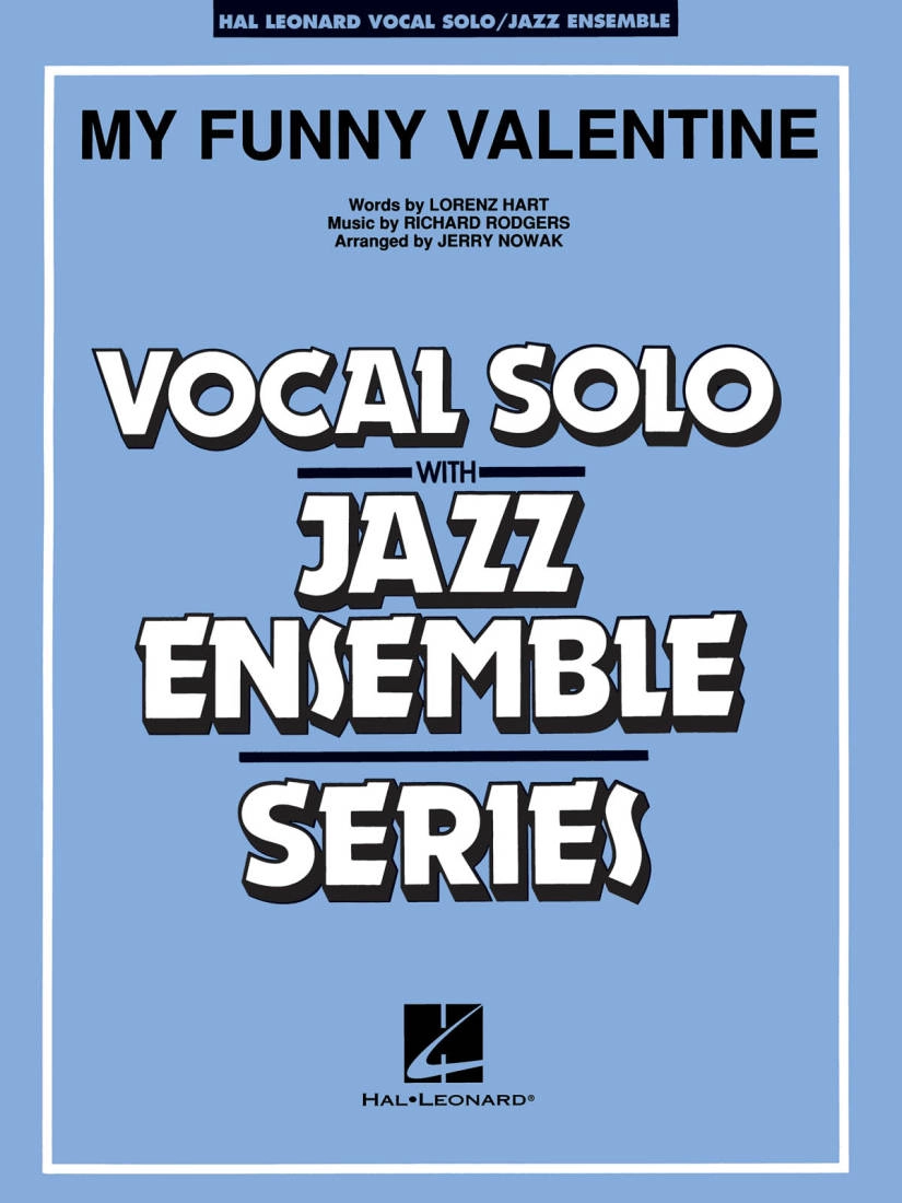 My Funny Valentine - Rodgers/Hart/Nowak - Vocal/Jazz Ensemble - Gr. 3-4