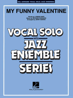 Hal Leonard - My Funny Valentine - Rodgers/Hart/Nowak - Vocal/Jazz Ensemble - Gr. 3-4