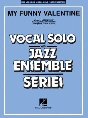 Hal Leonard - My Funny Valentine - Rodgers/Hart/Nowak - Vocal/Jazz Ensemble - Gr. 3-4