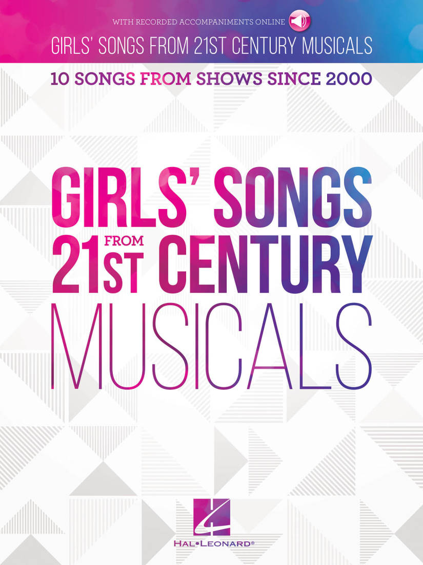 Girls\' Songs from 21St Century Musicals - Piano/Vocal - Book/Audio Online