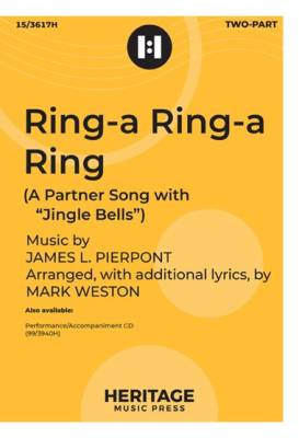 Heritage Music Press - Ring-a Ring-a Ring - Pierpont/Weston - 2pt