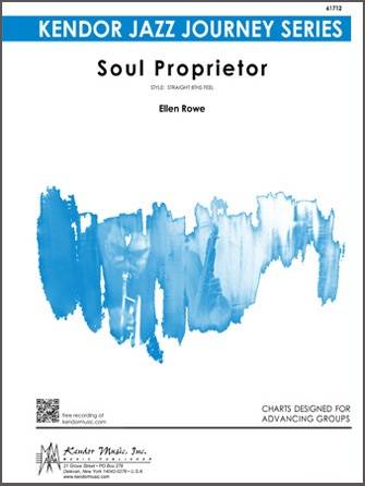 Soul Proprietor - Rowe - Jazz Ensemble - Gr. Medium