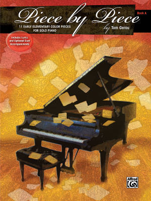 Alfred Publishing - Piece by Piece, Book A, Early Elementary - Gerou - Piano - Book