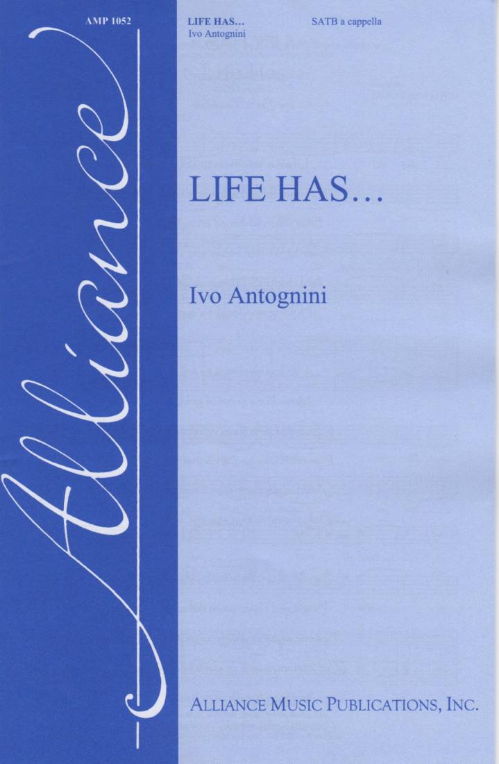 Life Has... - Antognini - SATB