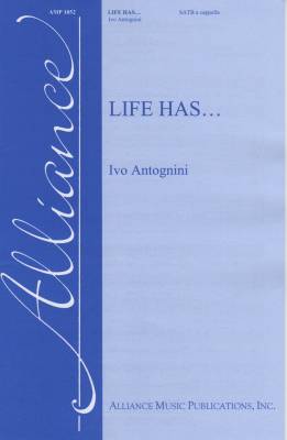 Life Has... - Antognini - SATB