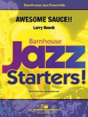 Awesome Sauce!! - Neeck - Jazz Ensemble - Gr. 1.5