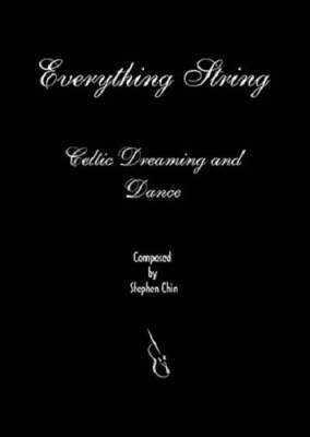 Everything String - Celtic Dreaming and Dance - Chin - String Orchestra - Gr. 3.5