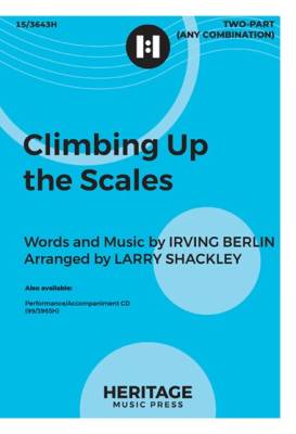 Heritage Music Press - Climbing Up the Scales - Berlin/Shackley - 2pt