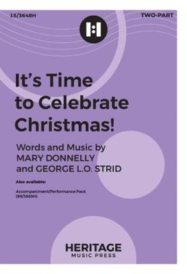 Heritage Music Press - Its Time to Celebrate Christmas! - Donnelly/Strid - 2pt