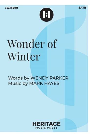 Wonder of Winter - Parker/Hayes - SATB