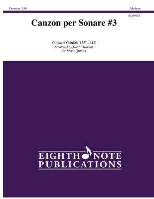 Eighth Note Publications - Canzon per Sonare #3 - Gabrieli/Marlatt - Brass Quintet - Gr. Medium