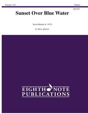 Eighth Note Publications - Sunset Over Blue Water - Marlatt - Brass Quintet - Gr. Medium