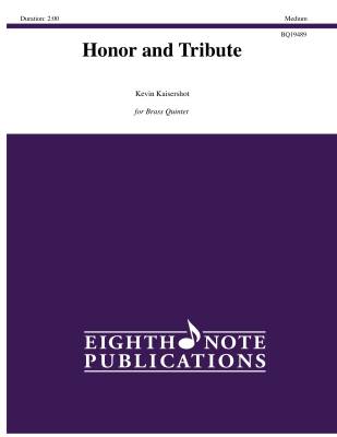 Eighth Note Publications - Honor and Tribute - Kaisershot - Quintette de cuivres - Niveau moyen