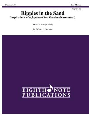 Eighth Note Publications - Ripples in the Sand (Inspirations of a Japanese Zen Garden) - Marlatt - Woodwind Quartet - Gr. Easy-Medium