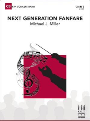 Next Generation Fanfare - Miller - Concert Band - Gr. 3