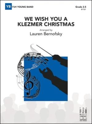 FJH Music Company - We Wish You a Klezmer Christmas - Bernofsky - Concert Band - Gr. 2.5