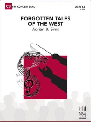 FJH Music Company - Forgotten Tales of the West - Sims - Concert Band - Gr. 3.5
