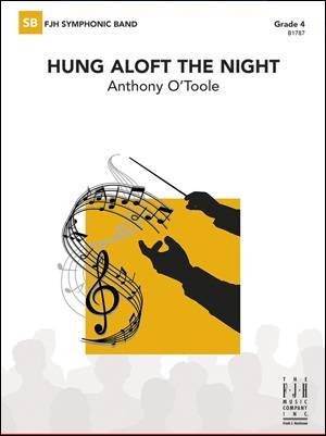 Hung Aloft the Night - O\'Toole - Concert Band - Gr. 4