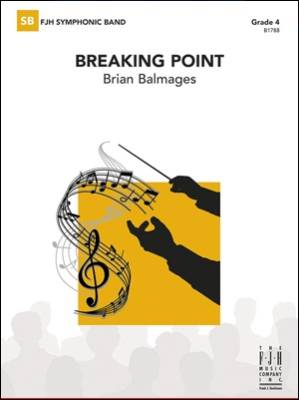 FJH Music Company - Breaking Point - Balmages - Concert Band - Gr. 4
