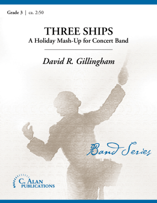 C. Alan Publications - Three Ships - Gillingham - Concert Band - Gr. 3