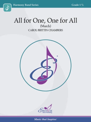 Excelcia Music Publishing - All for One, One for All (March) - Chambers - Concert Band - Gr. 1.5