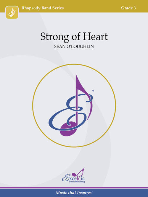 Strong of Heart - O\'Loughlin - Concert Band - Gr. 3