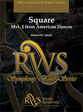 Square (Mvt. 2 from American Dances) - Smith - Concert Band - Gr. 4.5