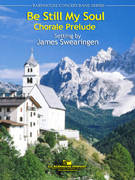 Be Still, My Soul (A Chorale Prelude) - Sibelius/Swearingen - Concert Band - Gr. 3