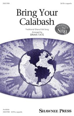 Shawnee Press - Bring Your Calabash - Traditional/Tate - SATB