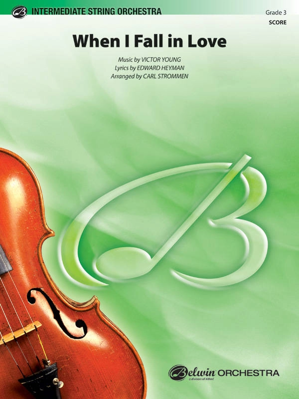 When I Fall in Love - Heyman /Young /Strommen - String Orchestra - Gr. 3