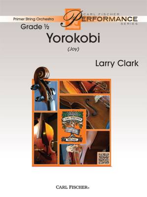 Carl Fischer - Yorokobi (Joy) - Clark - String Orchestra - Gr. 0.5
