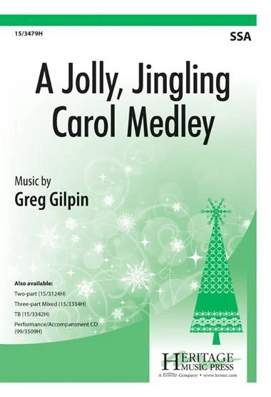 A Jolly, Jingling Carol Medley - Gilpin - SSA