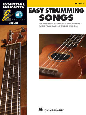 Hal Leonard - Essential Elements: Easy Strumming Songs - Ukulele - Book/Audio Online
