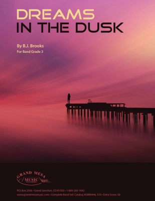 Grand Mesa Music Publishing - Dreams in the Dusk - Brooks - Concert Band - Gr. 3