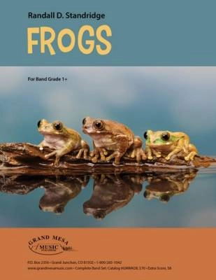 Grand Mesa Music Publishing - Frogs - Standridge - Concert Band - Gr. 1.5